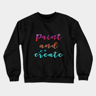 Paint and create Crewneck Sweatshirt